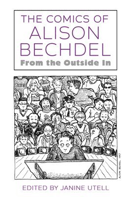Janine Utell - Comics of Alison Bechdel, Häftad