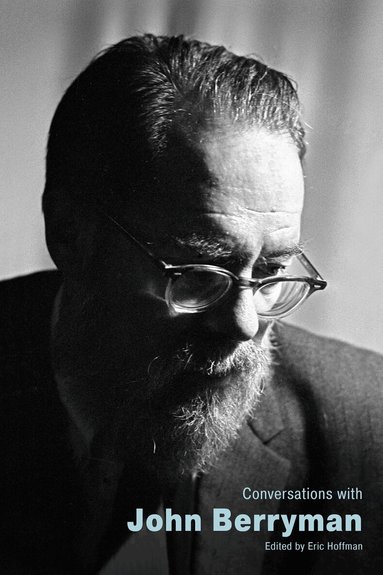 Eric Hoffman, Eric Hoffman - Conversations with John Berryman, Inbunden