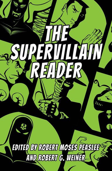 Robert Moses Peaslee, Robert G. Weiner - Supervillain Reader, Inbunden