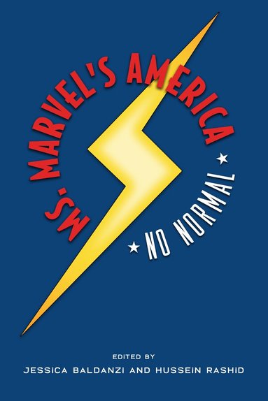 Jessica Baldanzi, Hussein Rashid - Ms. Marvel’s America, Inbunden