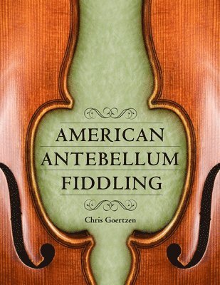 American Antebellum Fiddling 1