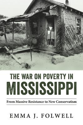 bokomslag The War on Poverty in Mississippi