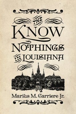 The Know Nothings in Louisiana 1