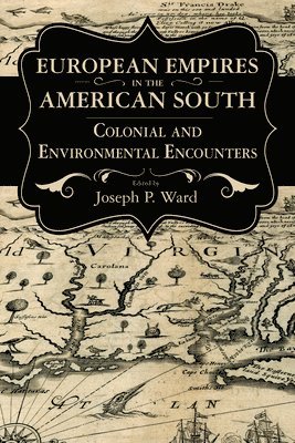 European Empires in the American South 1