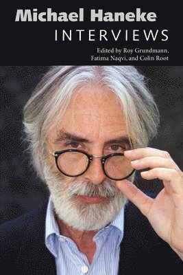 Roy Grundmann, Fatima Naqvi, Colin Root - Michael Haneke, Häftad