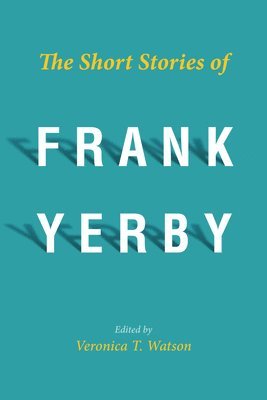 The Short Stories of Frank Yerby 1