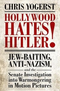 bokomslag Hollywood Hates Hitler!
