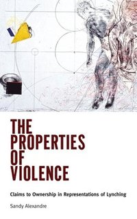bokomslag The Properties of Violence