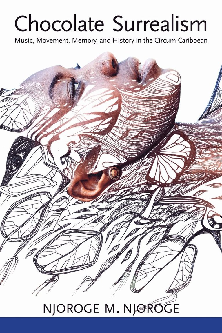 Njoroge M. Njoroge, Njoroge  M Njoroge, Njoroge M Njoroge - Chocolate Surrealism, Häftad
