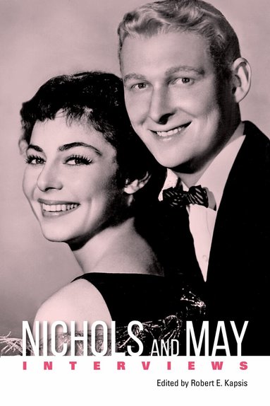 Robert E Kapsis, Robert E. Kapsis - Nichols and May, Häftad