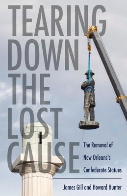 Tearing Down the Lost Cause 1