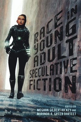 Race in Young Adult Speculative Fiction 1