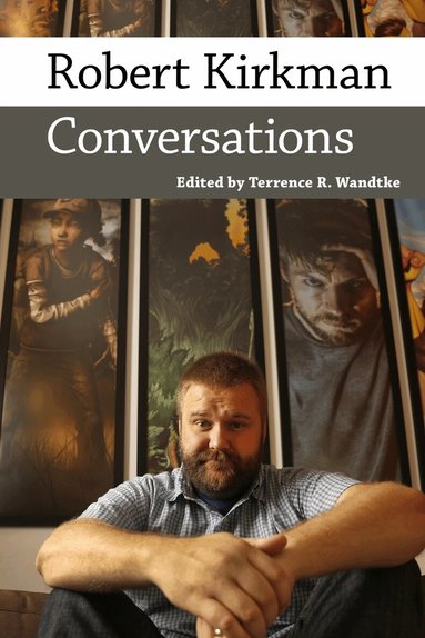Terrence R. Wandtke, Terrence R. Wandtke - Robert Kirkman, Inbunden