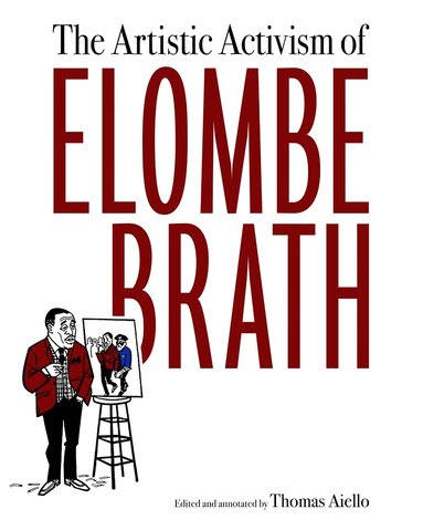 Thomas Aiello, Thomas Aiello - Artistic Activism of Elombe Brath, Inbunden