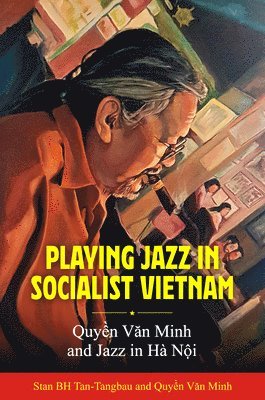 bokomslag Playing Jazz in Socialist Vietnam