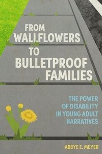 bokomslag From Wallflowers to Bulletproof Families
