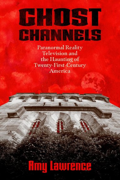 Amy Lawrence - Ghost Channels, Inbunden