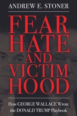 Fear, Hate, and Victimhood 1