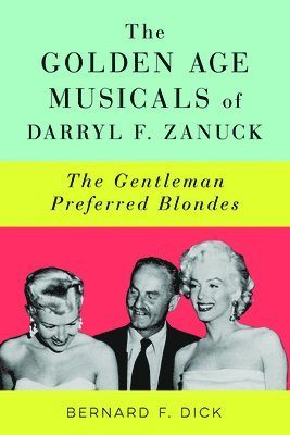 The Golden Age Musicals of Darryl F. Zanuck 1