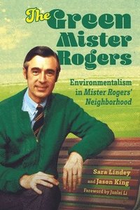 bokomslag The Green Mister Rogers