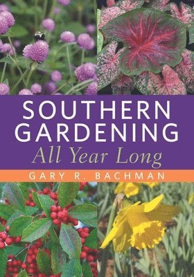 bokomslag Southern Gardening All Year Long