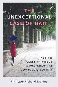bokomslag The Unexceptional Case of Haiti