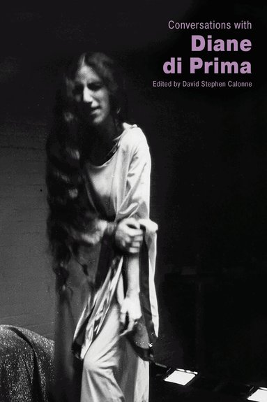 David Stephen Calonne, David Stephen Calonne - Conversations with Diane Di Prima, Inbunden
