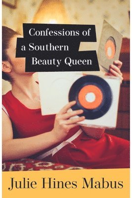 bokomslag Confessions of a Southern Beauty Queen