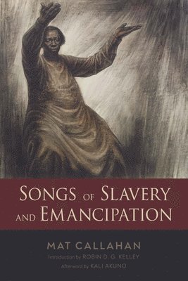 Songs of Slavery and Emancipation 1