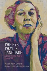 bokomslag The Eye That Is Language