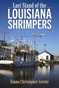 bokomslag Last Stand of the Louisiana Shrimpers