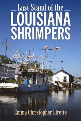 bokomslag Last Stand of the Louisiana Shrimpers