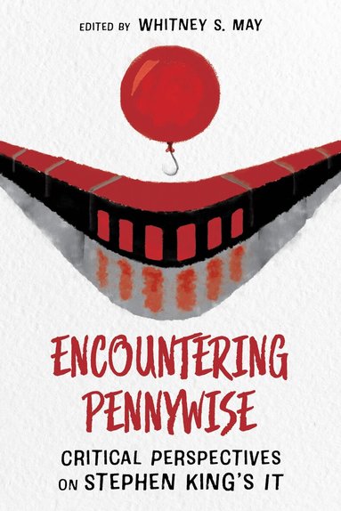 Whitney S. May, Whitney S. May - Encountering Pennywise, Häftad