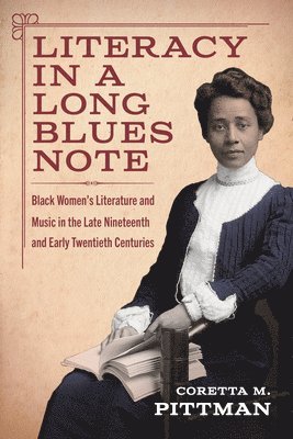 Coretta M. Pittman, Coretta M, Pittman - Literacy in a Long Blues Note, Häftad
