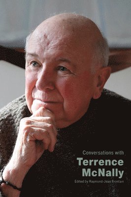 Raymond-Jean Frontain, Raymond-Jean, Frontain, Raymond-Jean Frontain - Conversations with Terrence McNally, Inbunden