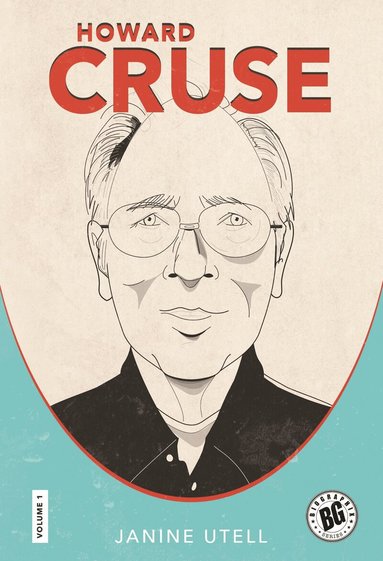 Janine Utell - Howard Cruse, Inbunden