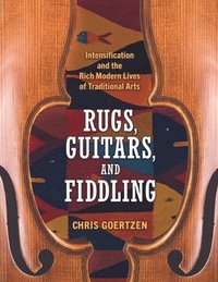 bokomslag Rugs, Guitars, and Fiddling