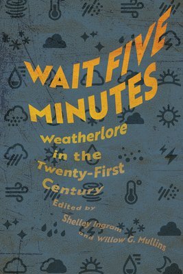Shelley Ingram, Shelley, Ingram, Shelley Ingram, Willow G. Mullins, Willow G Mullins - Wait Five Minutes, Häftad