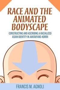 bokomslag Race and the Animated Bodyscape