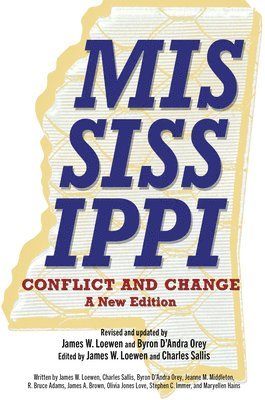 James W. Loewen, Byron D'Andra Orey, Charles Sallis - Mississippi, Conflict and Change, Inbunden