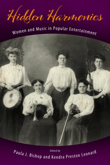 Paula J. Bishop, Paula J. Bishop, Kendra Preston Leonard - Hidden Harmonies, Inbunden