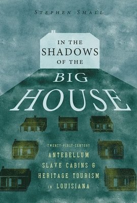 Stephen Small, Stephen, Small - In the Shadows of the Big House, Inbunden