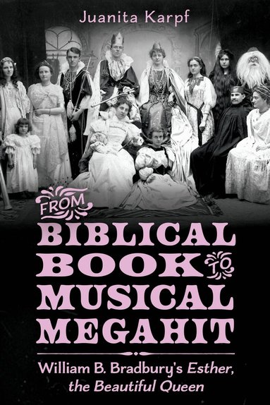 Juanita Karpf - From Biblical Book to Musical Megahit, Inbunden