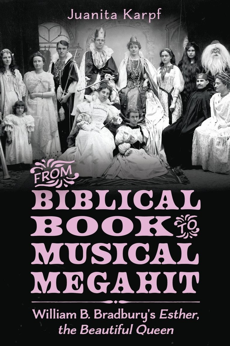 Juanita Karpf - From Biblical Book to Musical Megahit, Inbunden