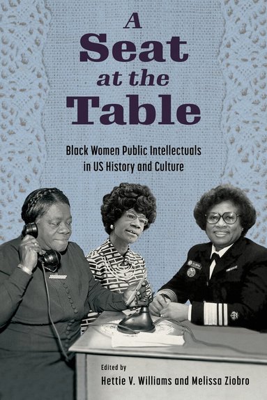 Hettie V Williams, Hettie V. Williams, Melissa Ziobro - Seat at the Table, Inbunden