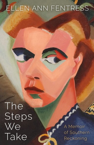 Ellen Ann Fentress - Steps We Take, Inbunden