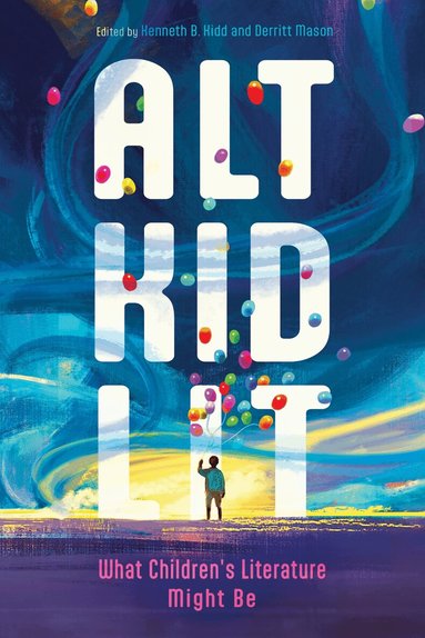 Kenneth B. Kidd, Kenneth B. Kidd, Derritt Mason - Alt Kid Lit, Häftad