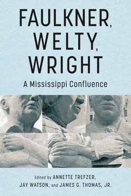 Faulkner, Welty, Wright 1