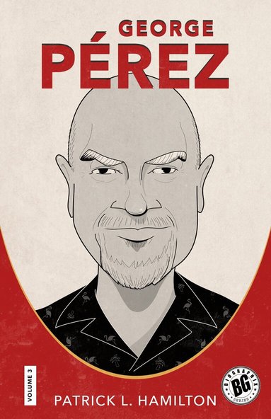 Patrick L. Hamilton - George Pérez, Inbunden