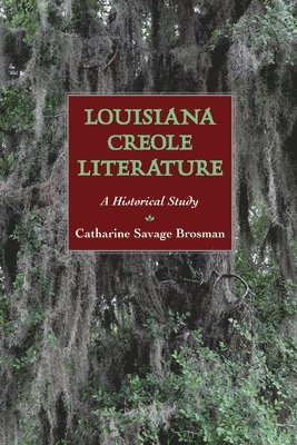 bokomslag Louisiana Creole Literature